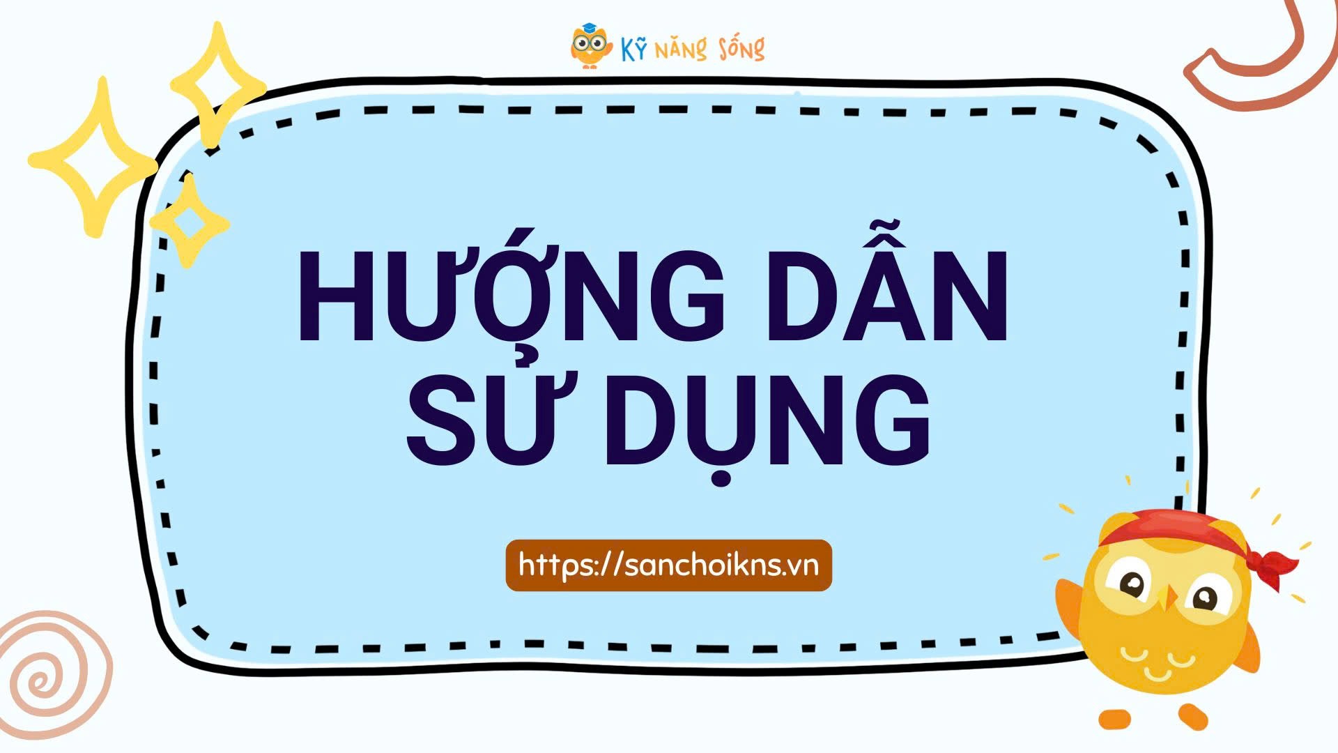 Hướng dẫn sử dụng - Dành cho học sinh!