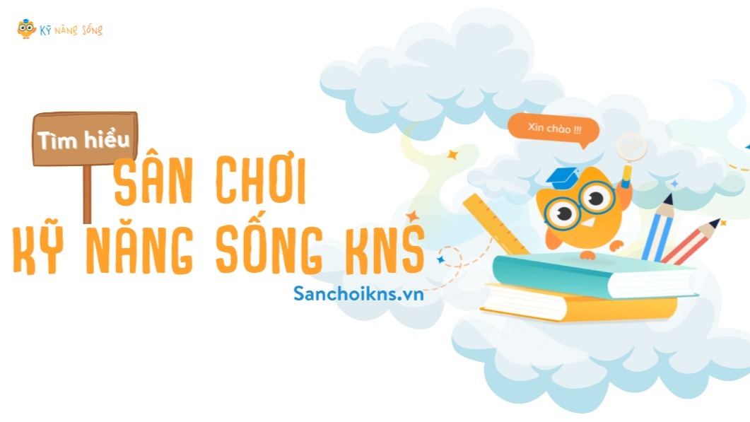 HƯỚNG DẪN CÁCH ĐĂNG KÝ TÀI KHOẢN SÂN CHƠI KỸ NĂNG SỐNG KNS