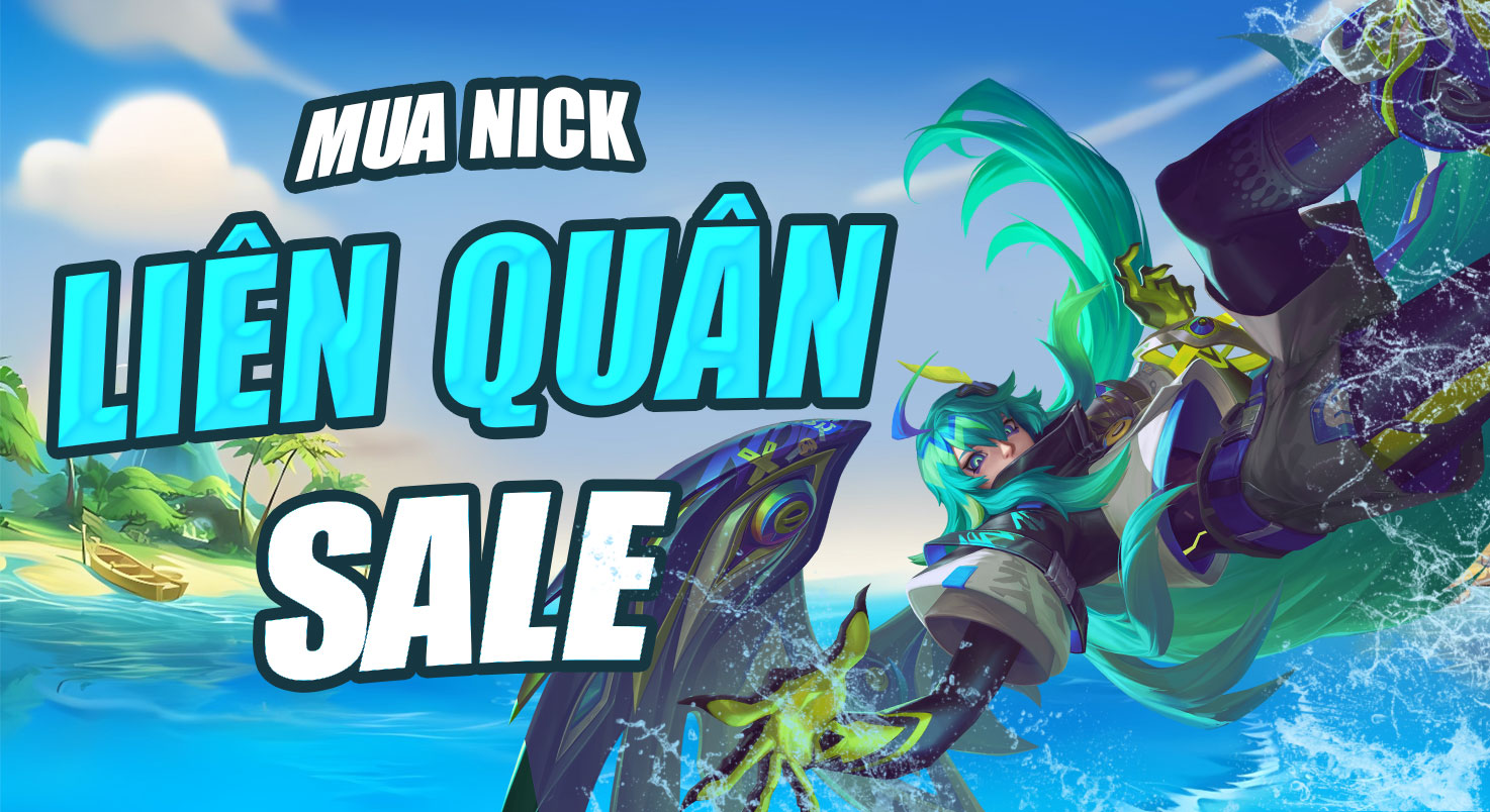 NICK LIÊN QUÂN SALE