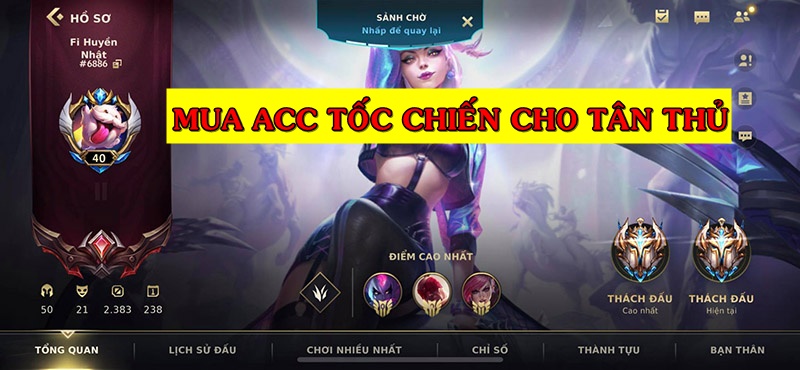 Hướng Dẫn Mua Acc Tốc Chiến Cho Tân Thủ