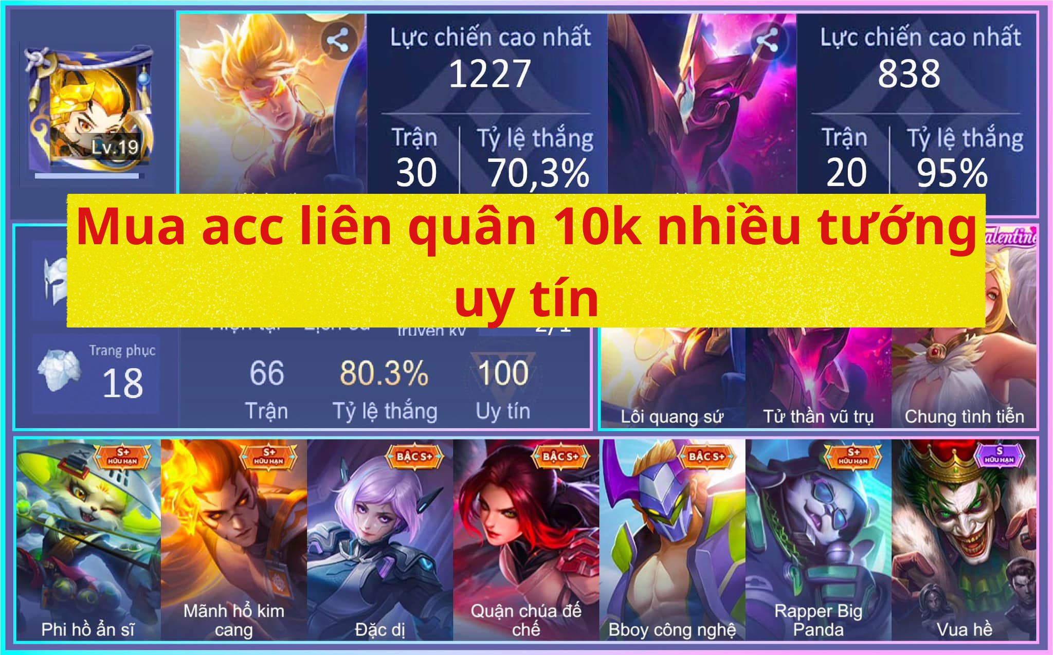 Acc liên quân 10k full tướng uy tín
