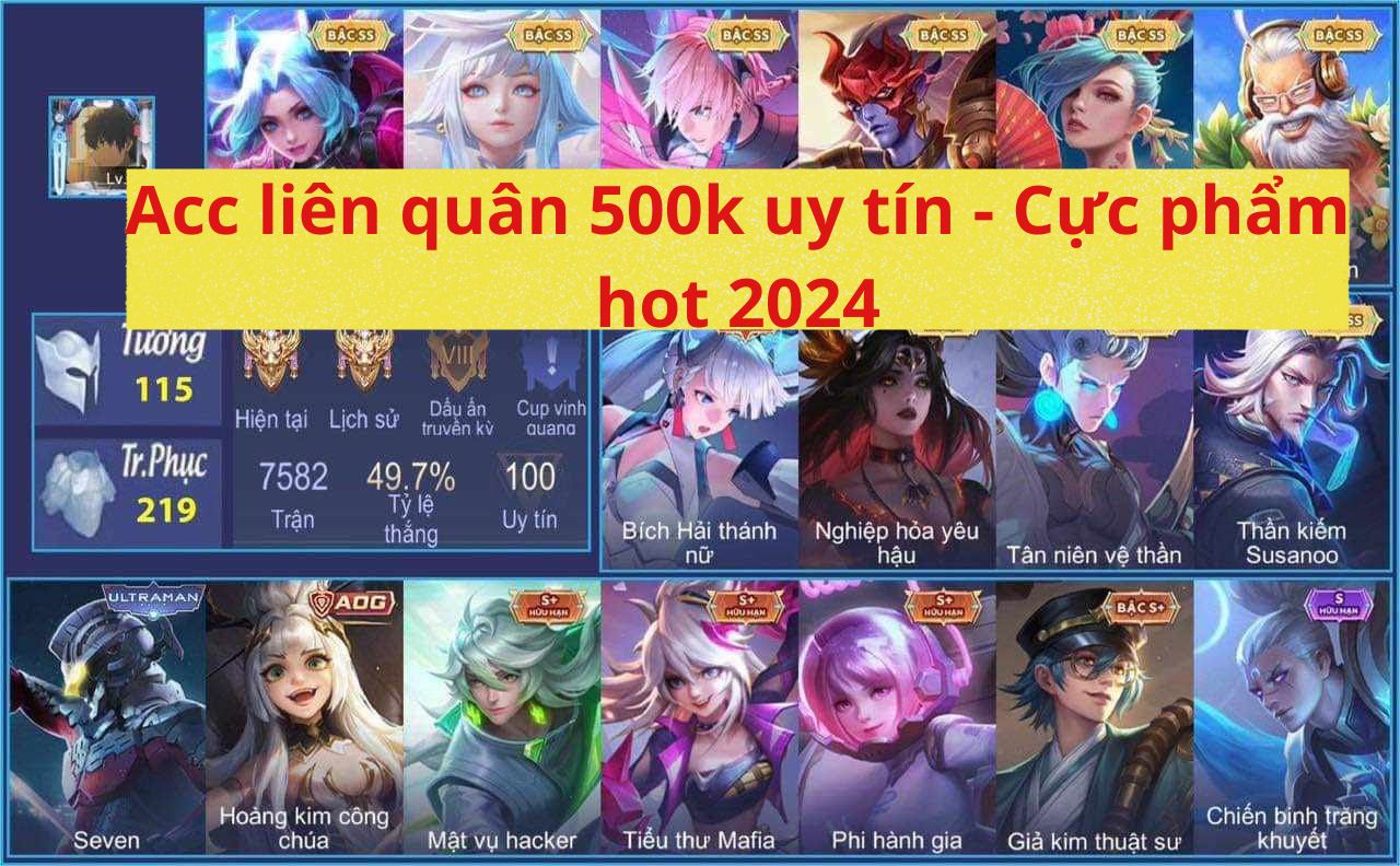 Acc liên quân 500k uy tín nhất hiện nay